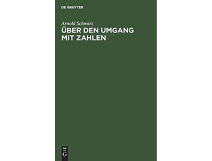 Livro Über Den Umgang Mit Zahlen Einführung in Die Statistik German Edition de Arnold Schwarz (Alemão - Capa Dura)