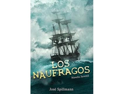 Livro Naufragos de José Spillmann (Espanhol)