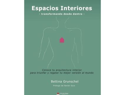 Livro Espacios Interiores (Transformando desde dentro) de Bettina Grunschel (Espanhol - 2017)