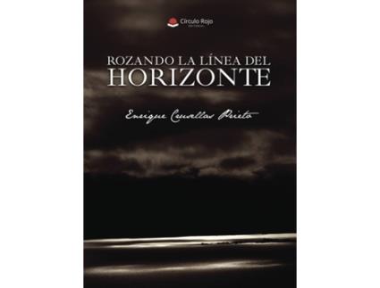 Livro Rozando la línea del horizonte de Enrique Crusellas Prieto (Espanhol - 2018)