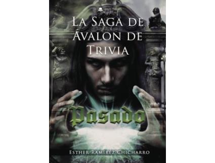 Livro La saga de Ávalon de Trivia Pasado de Esther Ramírez Chicharro (Espanhol - 2018)