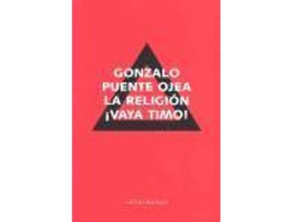 Livro La Religión ­Vaya Timo! de Gonzalo Puente Ojea