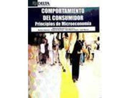 Livro Comportamiento Del Consumidor : Principios De Microeconomía de Roberto Hernán González
