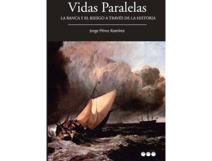 Livro Vidas Paralelas de Jorge PÉrez Ramírez