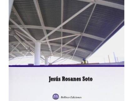 Livro 5 Proyectos De Estructuras Metálicas. de Jesús Rosanes Soto