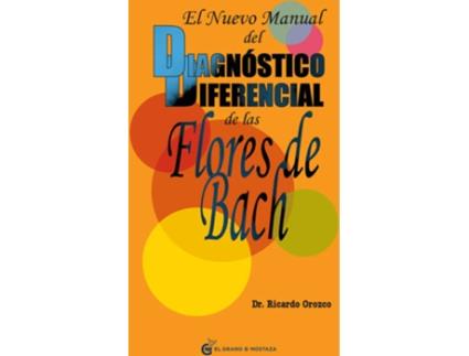 Livro El Nuevo Manual Del Diagnostico Diferencial De Las Flores De Bach