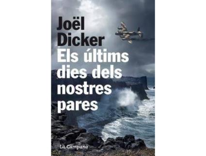 Livro Els Últims Dies Dels Nostres Pares de Joël Dicker