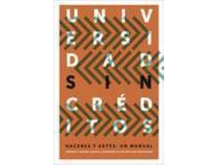 Livro Universidad Sin CrÉditos Haceres Y Artes: Un Manual de Selina Blasco Y Lila Insúa