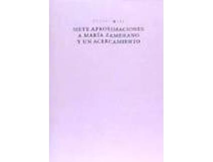 Livro Siete Aproximaciones A Mara Zambrano Y Un Acercamiento