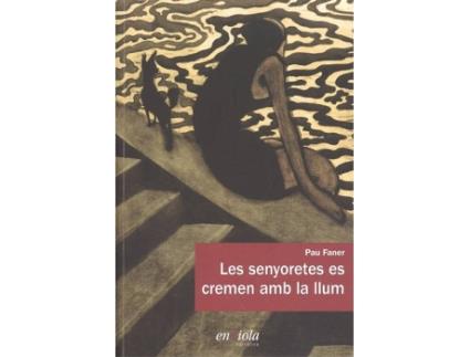 Livro Senyoretes Es Cremen Amb La Llum