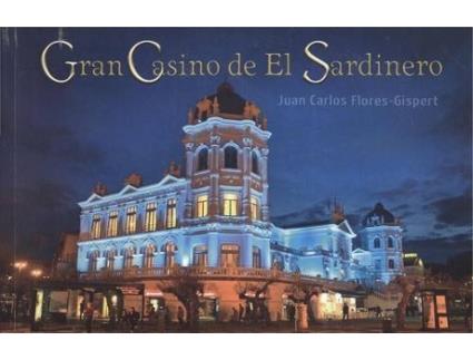 Livro Gran Casino De El Sardinero de Juan Carlos Flores-Gispert