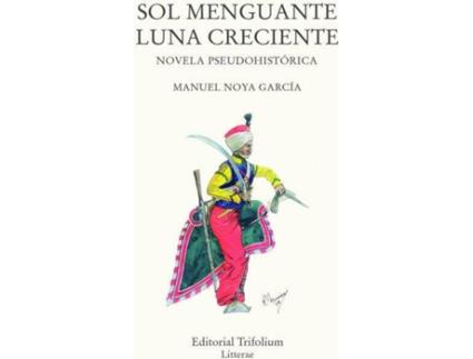 Livro SOL MENGUANTE, LUNA CRECIENTE de Manuel Noya
