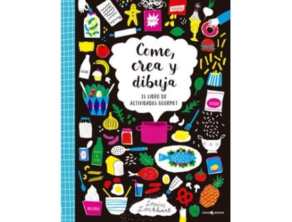 Livro CÓME, CREA Y DIBUJA de Louise Lockhart