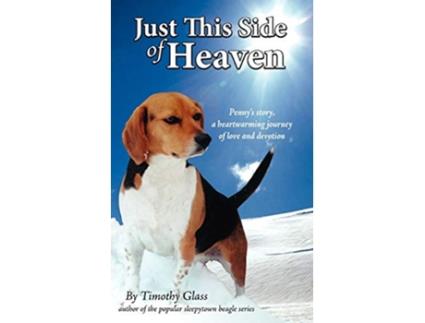 Livro Just This Side Of Heaven de Timothy Glass (Inglês)