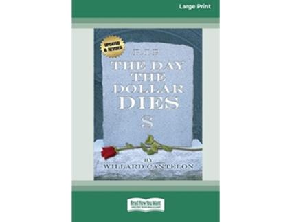Livro Day the Dollar Dies de Willard Cantelon (Inglês)