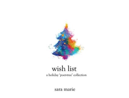 Livro Wish List A Holiday Poetry Collection de Sara Marie (Inglês)