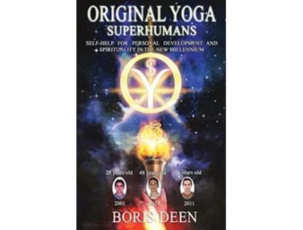 Livro Original Yoga Superhumans Self help for Personal Development and Spirituality in the New Millennium de Boris Deen (Inglês)