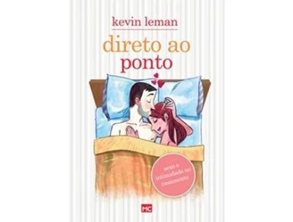 Livro Direto Ao Ponto Sexo E Intimidade No Casamento de Kevin Leman (Português)