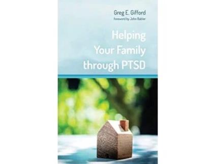 Livro Helping Your Family Through PTSD de Greg E Gifford (Inglês)