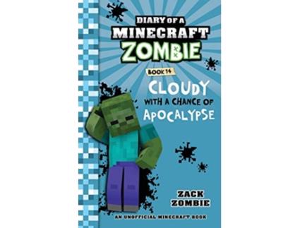 Livro Diary of a Minecraft Zombie Book 14 Cloudy with a Chance of Apocalypse de Zack Zombie (Inglês)