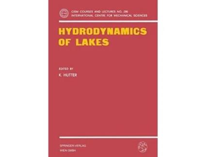 Livro Hydrodynamics of Lakes CISM International Centre for Mechanical Sciences 286 de K Hutter (Inglês)