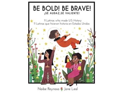 Livro Be Bold! Be Brave! de Naibe Reynoso (Inglês)