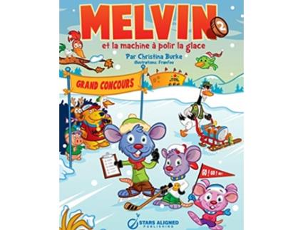 Livro MELVIN ET LA MACHINE A POLIR LA GLACE BROCHE French Edition de CHRISTINA BURKE (Francês)