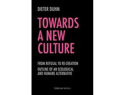 Livro Towards a New Culture de Dieter Duhm (Inglês)