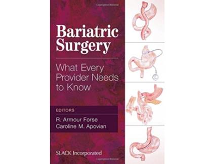 Livro Bariatric Surgery de R Armour Forse Md Phd e Caroline M Apovian Md Facp Facn (Inglês)