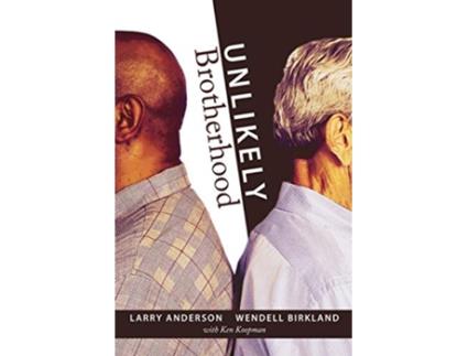 Livro Unlikely Brotherhood de Larry Anderson Wendell Birkland (Inglês)