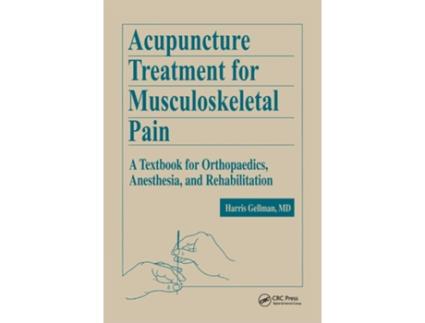 Livro Acupuncture Treatment for Musculoskeletal Pain de Harris Gellman (Inglês - Capa Dura)