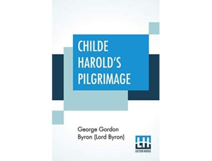Livro Childe Harolds Pilgrimage de Lord Byron George Gordon Byron (Inglês)