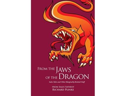 Livro FROM THE JAWS OF THE DRAGON Sales Tales and Other Marginally Related Stuff de Richard Plinke (Inglês)