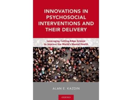 Livro Innovations in Psychosocial Interventions and Their Delivery de Alan E Kazdin (Inglês - Capa Dura)