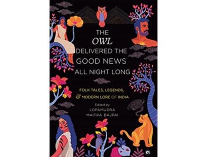 Livro OWL DELIVERED THE GOOD NEWS ALL de Lopamudra Bajpai Mitra (Inglês - Capa Dura)