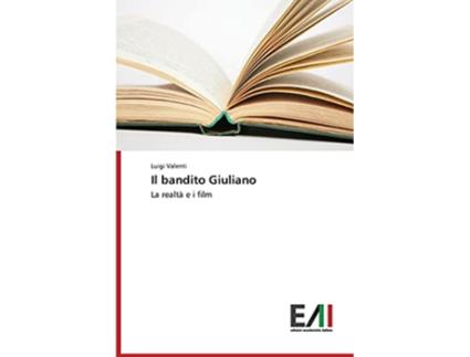 Livro Il bandito Giuliano Italian Edition de Valenti Luigi (Italiano)