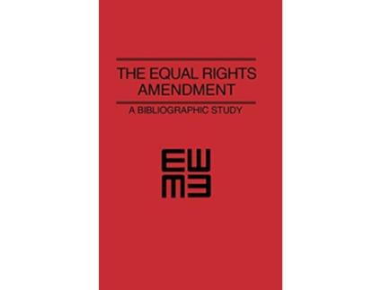 Livro The Equal Rights Amendment A Bibliographic Study de Hazel Greenberg (Inglês)