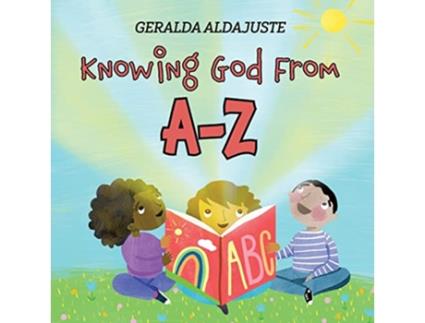 Livro Knowing God From AZ de Geralda Aldajuste (Inglês)