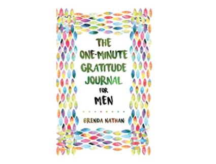 Livro The OneMinute Gratitude Journal for Men Simple Journal to Increase Gratitude and Happiness de Brenda Nathan (Inglês - Capa Dura)