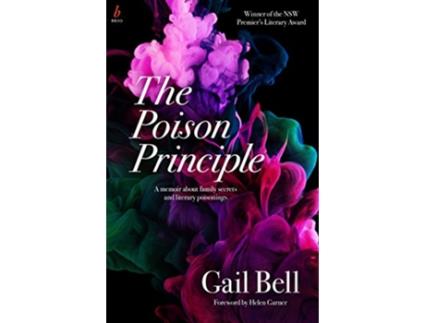 Livro The Poison Principle A memoir about family secrets and literary poisonings de Gail Bell (Inglês)