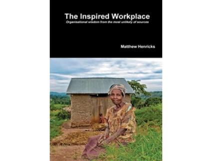 Livro The Inspired Workplace de Matthew Henricks (Inglês)