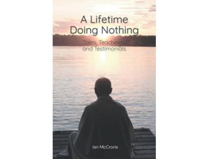 Livro Lifetime Doing Nothing de Ian Mccrorie (Inglês)