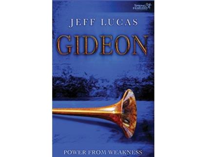 Livro Gideon Power from Weakness de Jeff Lucas (Inglês)