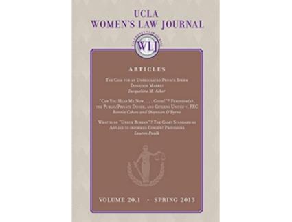 Livro Ucla Womens law Journal Volume 201 Spring 2013 de Ucla Womens Law Journal (Inglês)