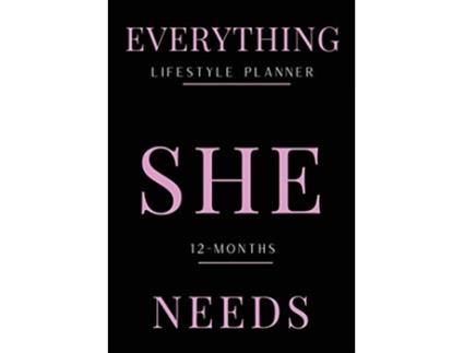 Livro Everything She Needs Lifestyle Planner de Janae C Belcher (Inglês)
