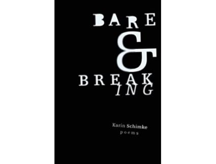 Livro Bare and Breaking de Karin Schime (Inglês)