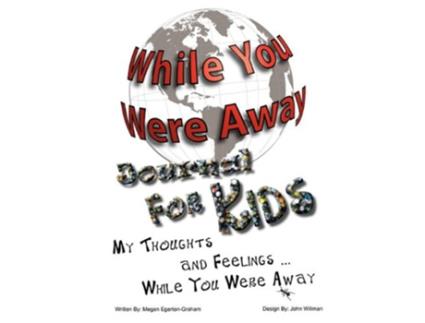 Livro While You Were Away Absence Journal for Children de Megan Jane Egerton Graham (Inglês)