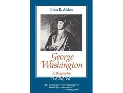 Livro George Washington A Biography Southern Biography Series de John Richard Alden (Inglês)