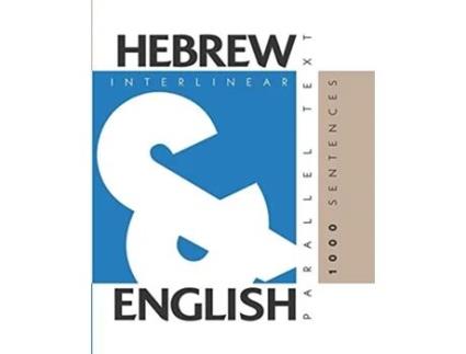 Livro 1000 Hebrew Sentences Dual Language HebrewEnglish Interlinear Parallel Text de Aron Levin (Inglês)