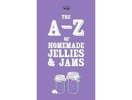 Livro AZ of Homemade Jellies and Jams de Two Magpies Publishing (Inglês)